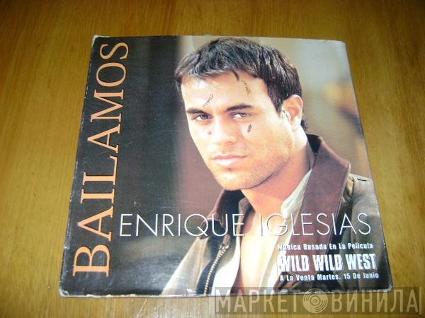 Enrique Iglesias  - Bailamos