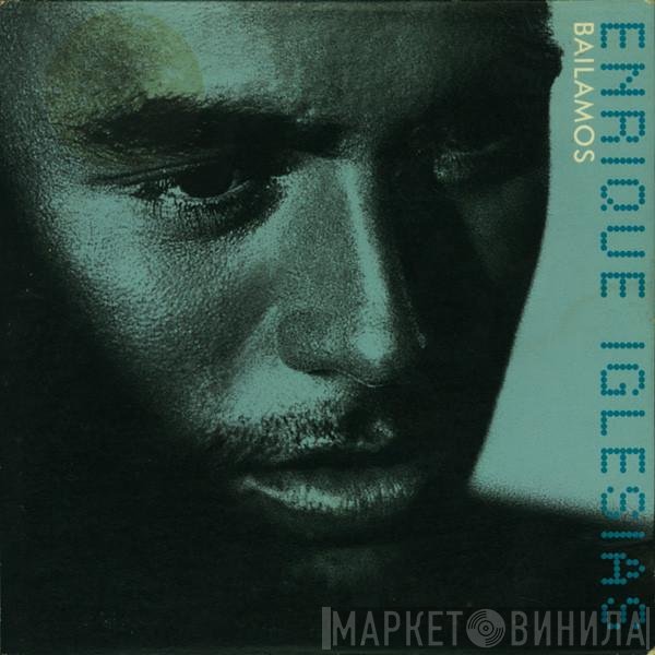 Enrique Iglesias  - Bailamos