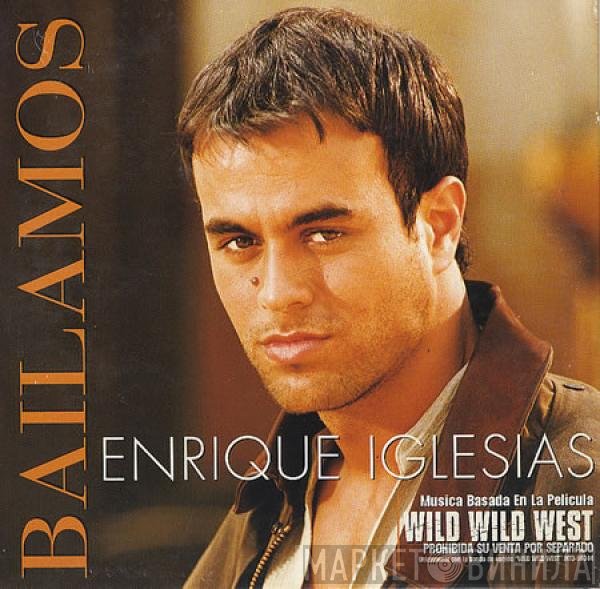 Enrique Iglesias  - Bailamos
