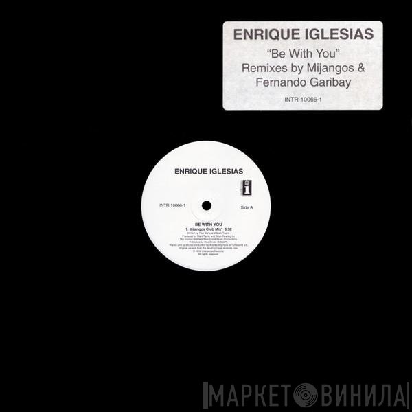 Enrique Iglesias  - Be With You