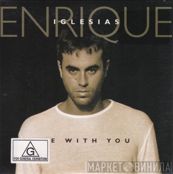 Enrique Iglesias  - Be With You