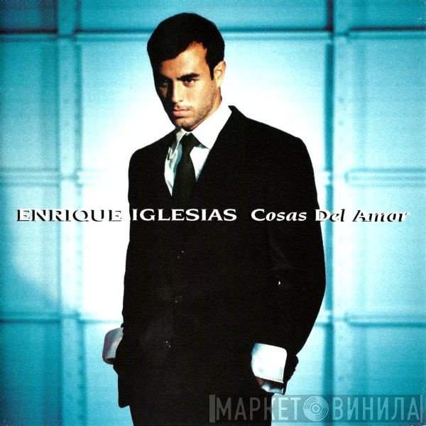 Enrique Iglesias  - Cosas Del Amor