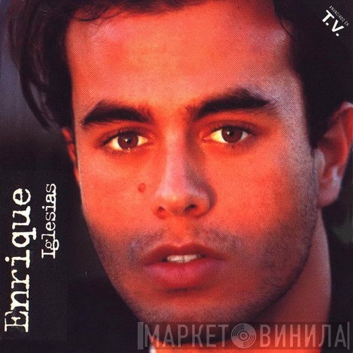 Enrique Iglesias  - Enrique Iglesias
