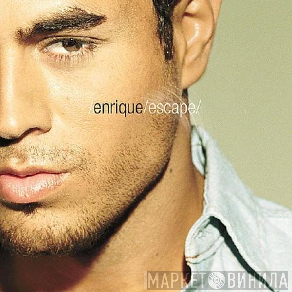 Enrique Iglesias - Escape