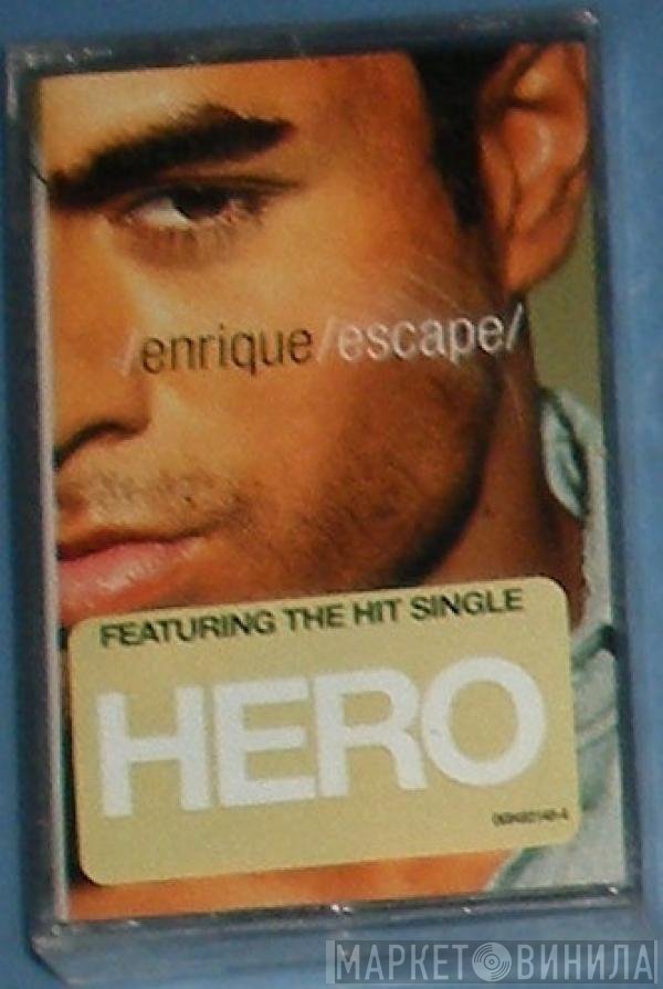 Enrique Iglesias  - Escape