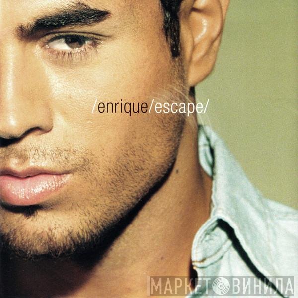 Enrique Iglesias - Escape