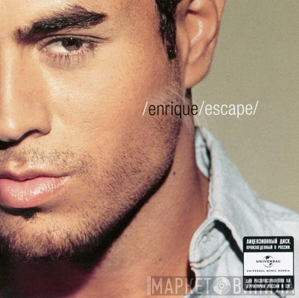 Enrique Iglesias  - Escape