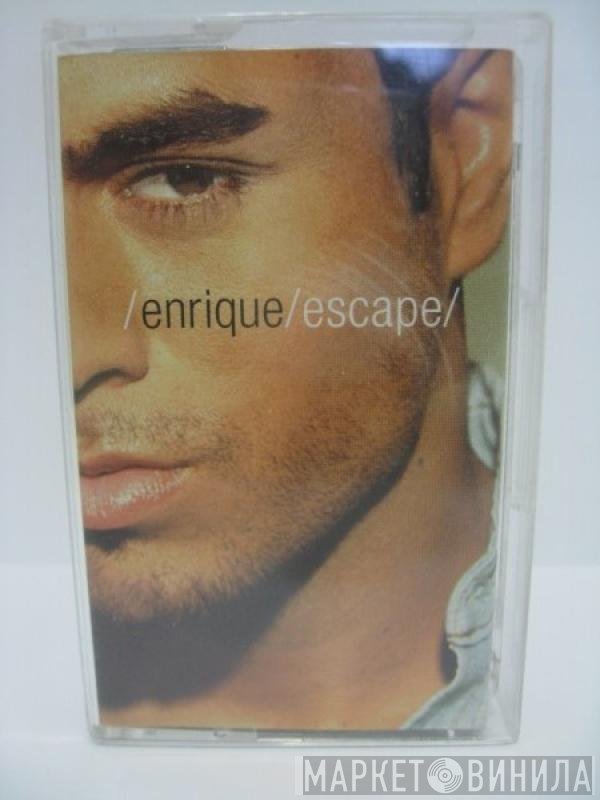 Enrique Iglesias  - Escape