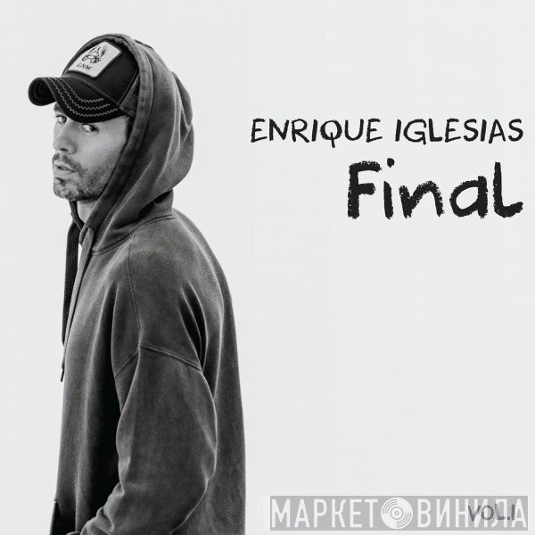 Enrique Iglesias  - Final (Vol. 1)