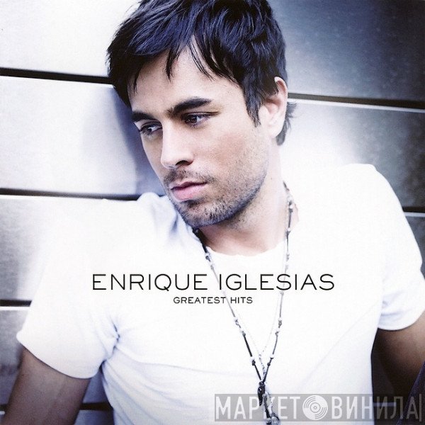 Enrique Iglesias  - Greatest Hits
