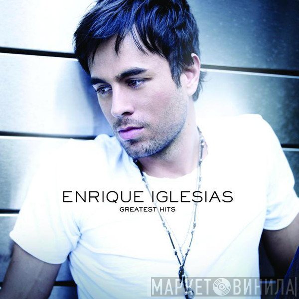 Enrique Iglesias  - Greatest Hits