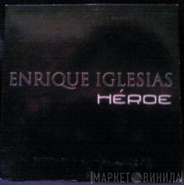 Enrique Iglesias  - Héroe