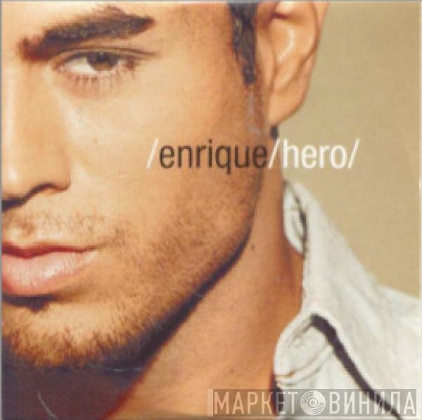 Enrique Iglesias  - Hero