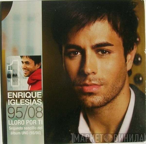 Enrique Iglesias  - Lloro Por Ti
