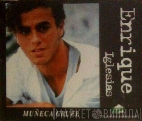 Enrique Iglesias  - Muñeca Cruel