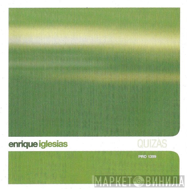 Enrique Iglesias  - Quizas