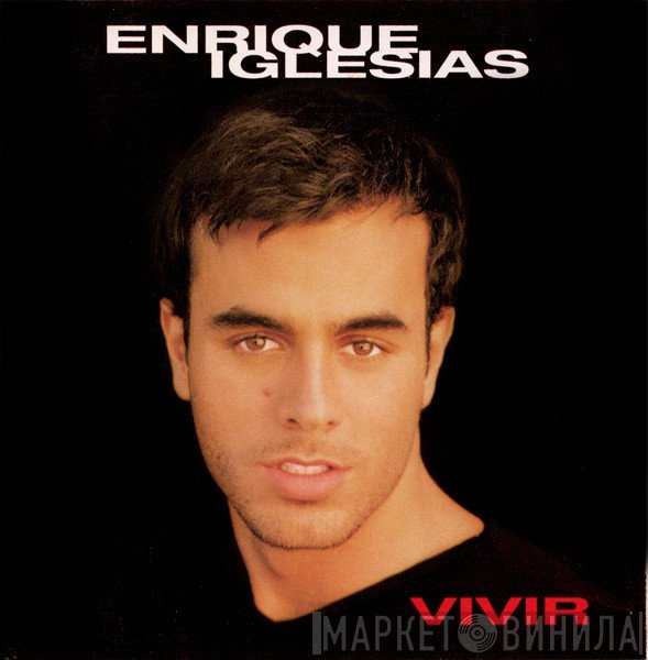 Enrique Iglesias  - Vivir