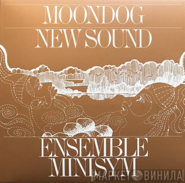 Ensemble Minisym - Moondog - New Sound