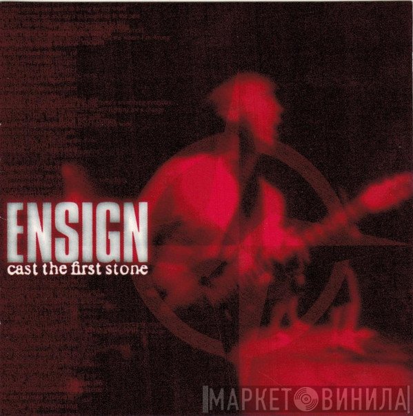 Ensign - Cast The First Stone