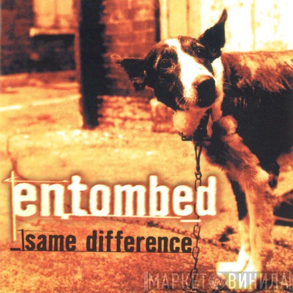 Entombed - Same Difference