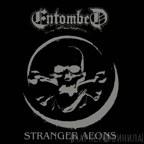 Entombed  - Stranger Aeons