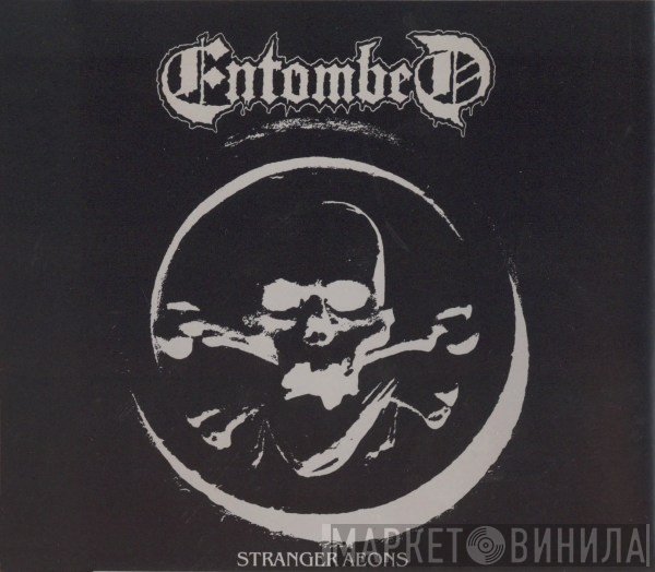 Entombed  - Stranger Aeons
