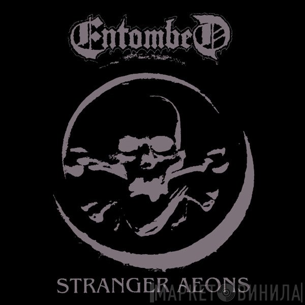 Entombed  - Stranger Aeons