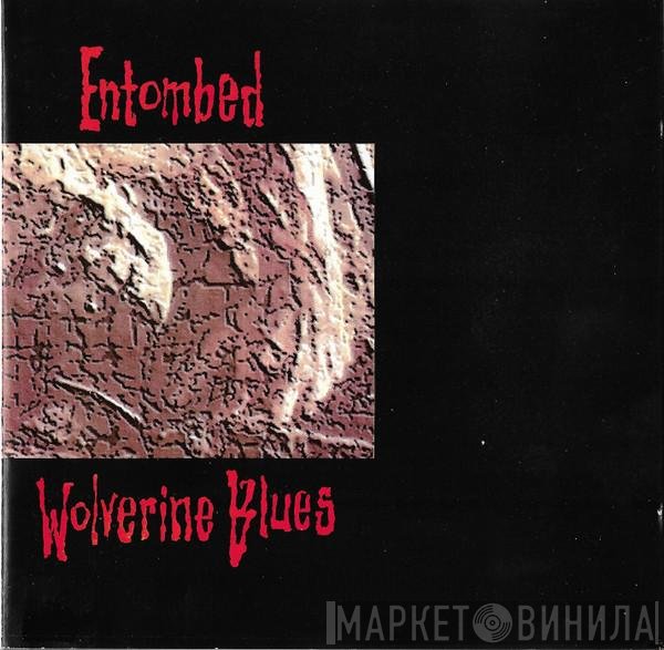 Entombed  - Wolverine Blues