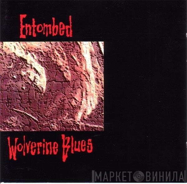 Entombed  - Wolverine Blues