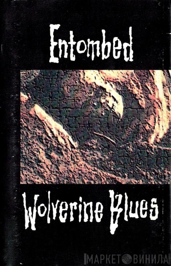 Entombed  - Wolverine Blues
