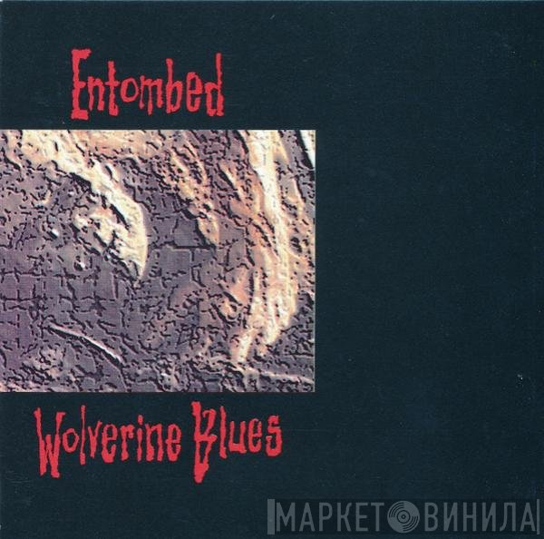 Entombed - Wolverine Blues
