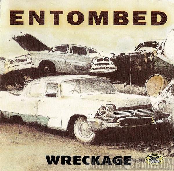 Entombed  - Wreckage