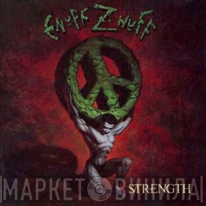 Enuff Z'nuff  - Strength