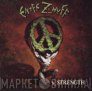 Enuff Z'nuff  - Strength