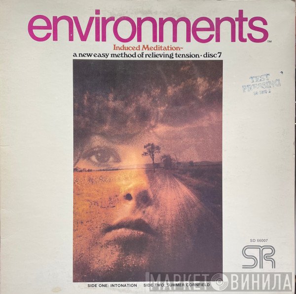  - Environments - Induced Meditation (A New Easy Method Of Relieving Tension - Disc 7)