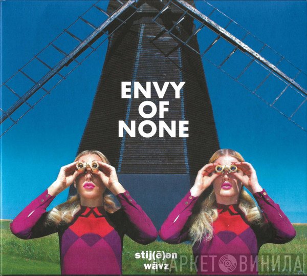 Envy Of None -  Stij(ē)ən Wāvz