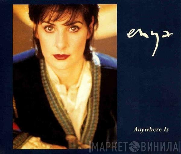 Enya  - Anywhere Is