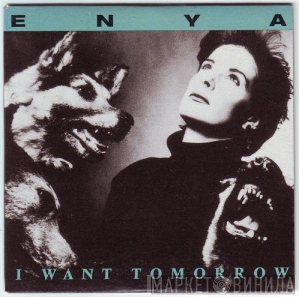 Enya  - I Want Tomorrow