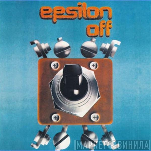 Epsilon   - Epsilon Off