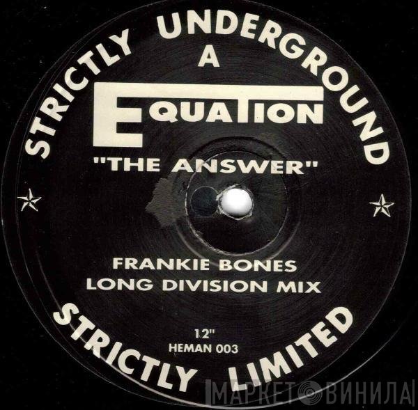 Equation - The Answer
