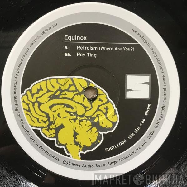 Equinox  - Retroism (Where Are You?) / Roy Ting