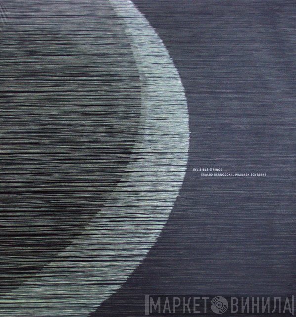 Eraldo Bernocchi, Prakash Sontakke  - Invisible Strings