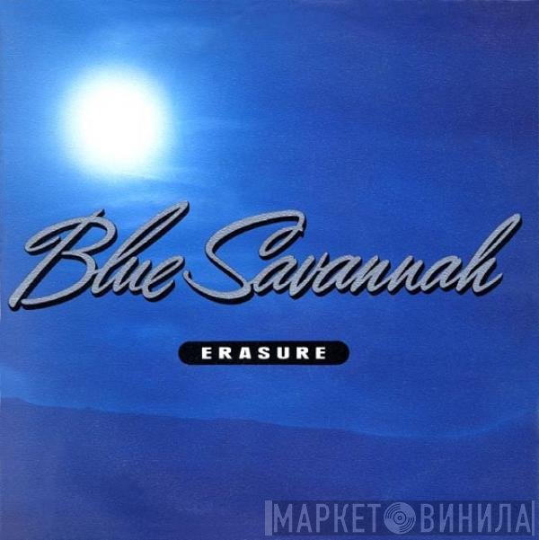 Erasure  - Blue Savannah