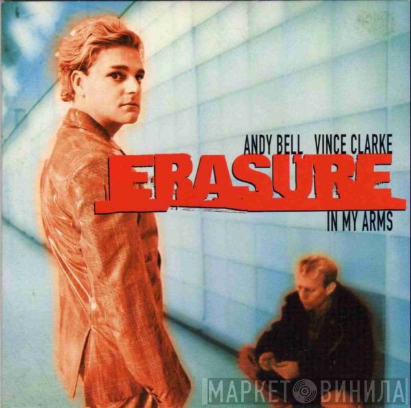 Erasure  - In My Arms
