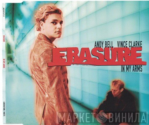 Erasure  - In My Arms