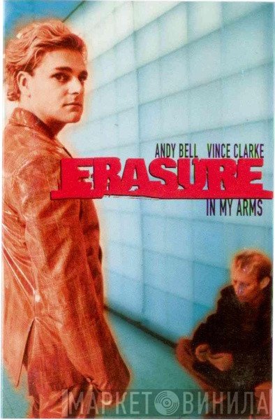 Erasure  - In My Arms