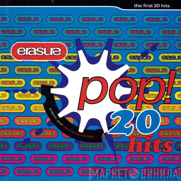 Erasure  - Pop! - The First 20 Hits