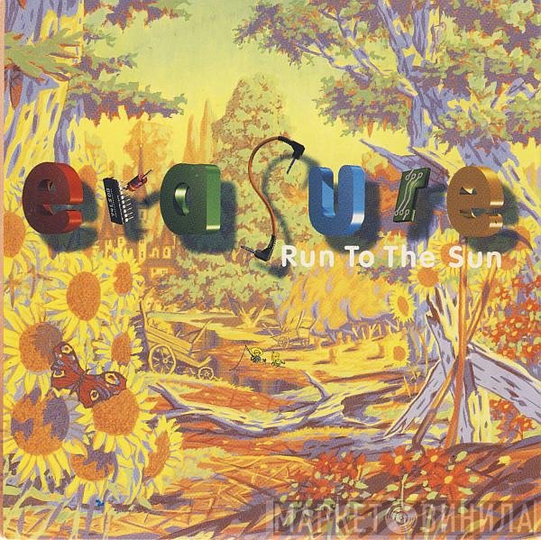Erasure  - Run To The Sun