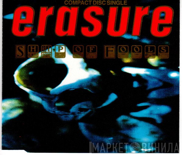Erasure - Ship Of Fools