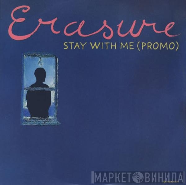 Erasure  - Stay With Me